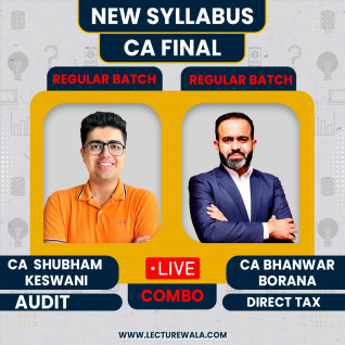 CA Final Audit By CA Shubham Keswani (Regular Batch) & Direct Tax (Live Batch) By CA Bhanwar Borana : Live/ Online Classes