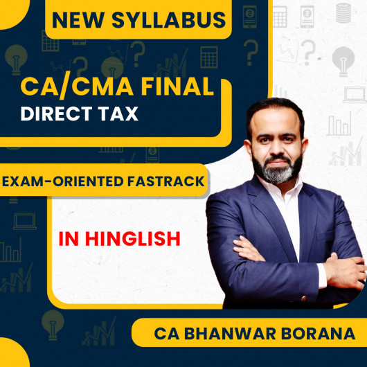 CA Bhanwar Borana DT Fastrack CMA Final ( Exam Oriented- Fastrack Batch ) : Online Classes