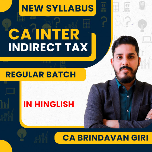 CA Inter New Syllabus Indirect Tax Regular Course By CA Brindavan Giri: Pen drive / Google drive. CA Inter New Syllabus Indirect Tax Regular Course By CA Brindavan Giri: Pen drive / Google drive.