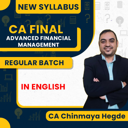  CA Final New Syllabus Advanced Financial Management Regular Batch By CA Chinmaya Hegde : Online Classes