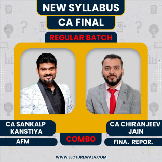 CA Sankalp Kanstiya AFM & CA Chiranjeev Jain Financial Reporting Regular Batch In English For CA Final