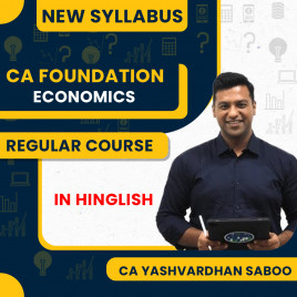 CA Foundation New Syllabus Economics Regular Classes By CA Yashvardhan Saboo: Online Classes