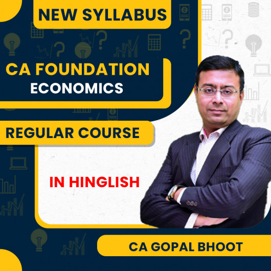 CA Foundation New Scheme Economics Full Course By CA Gopal Bhoot