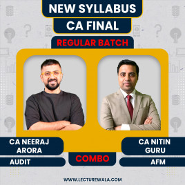 CA Neeraj Arora Audit &amp; CA Nitin Guru AFM Combo Regular Batch For CA Final