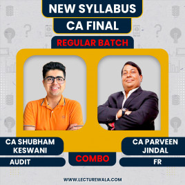 CA Shubham Keswani Audit &amp; CA Parveen Jindal FR Regular Batch For CA Final