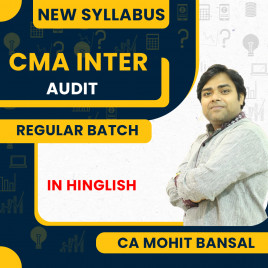 CMA Inter Audit Regular Batch By CA Mohit Bansal