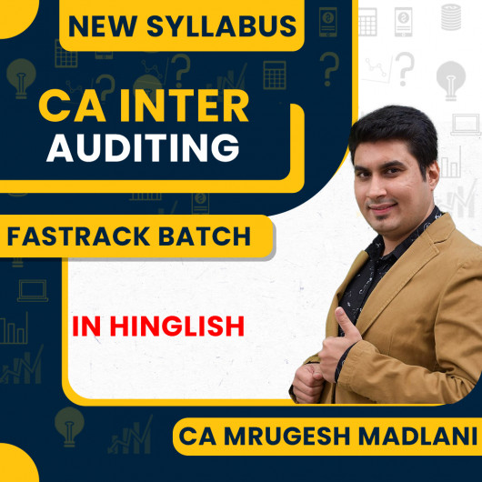 CA Inter Audit Fastrack Batch By CA Mrugesh Madlani CA Inter Audit Fastrack Batch By CA Mrugesh Madlani