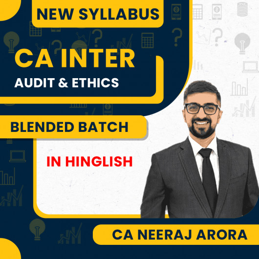 CA Inter Audit Blended Batch (Live + Recorded) For Jan & May 2026 By CA Neeraj Arora 