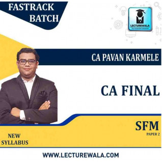 CA Final SFM New Syllabus Crash Course : Video Lecture + Study Material By CA Pavan karmele (For NOV 2022 & MAY 2023 )