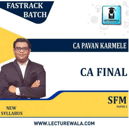 CA Final SFM New Syllabus Crash Course : Video Lecture + Study Material By CA Pavan karmele (For NOV 2022 & MAY 2023 ) CA Final SFM New Syllabus Crash Course : Video Lecture + Study Material By CA Pavan karmele (For NOV 2022 & MAY 2023 )