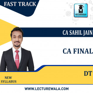 CA Final Direct Taxation Fast Track Course : Video Lecture + Study Material By CA Sahil Jain (For MAY 2022 / NOV.2022)