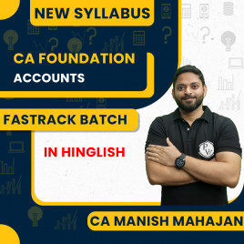 CA Foundation Accounting Sampurna Fastrack May 2026 Batch By CA Manish Mahajan