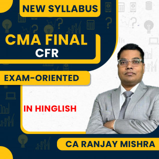 CA Ranjay Mishra CFR Fastrack Batch New Scheme For CMA Final