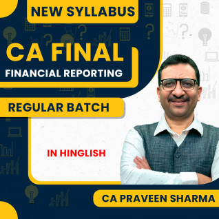 CA Parveen Sharma Financial Reporting (FR) Regular Online Classes For CA Final : Google Drive / Pendrive