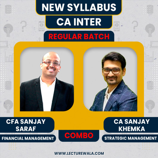 CA Inter New syllabus FM-SM regular Classes By CFA Sanjay Saraf & CA Sanjay Khemka : Online Classes CA Inter New syllabus FM-SM regular Classes By CFA Sanjay Saraf & CA Sanjay Khemka : Online Classes