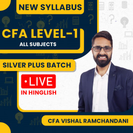 CFA Vishal Ramchandani All Subjects Regular Silver Plus Batch For CFA LEVEL-1 : Live Online Classes