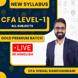 CFA Vishal Ramchandani All Subjects Regular Gold Premium Batch For CFA LEVEL-1 : Live Online / Face to Face Classes