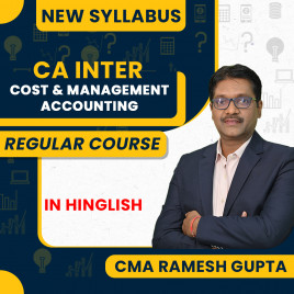 CMA RAMESH GUPTA COST &amp; MANAGEMENT ACCOUNTING Regular Batch For CA Inter: Online Classes