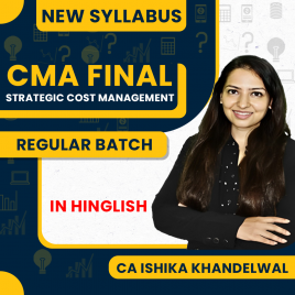  CA Ishika Khandelwal Strategic Cost Management Regular Batch For CMA Final 