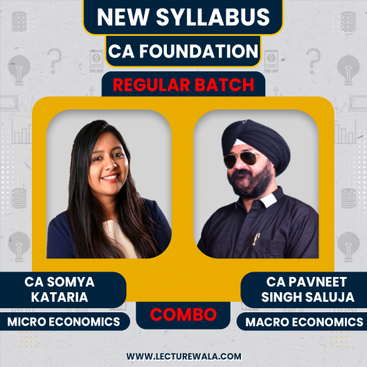 CS Somya Kataria Micro Economics & CA Pavneet Singh Saluja Macro Economics Regular Online Classes For CA Foundation : Online Classes