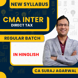  CA Suraj Agrawal Direct Tax Regular Batch For CMA Inter : Online Classes