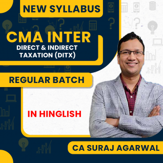  CA Suraj Agrawal Direct Tax & Indirect Tax Regular Batch For CMA Inter June / Dec 2026 Attempt