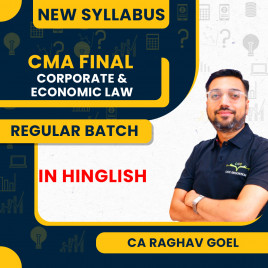 CA Raghav Goel Corporate &amp; Economic law Regular Batch For CMA Final 
