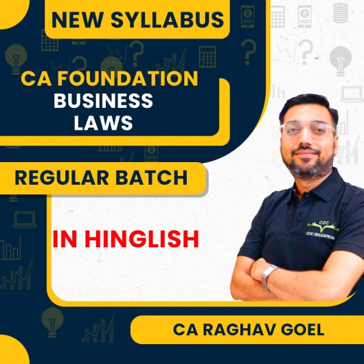 CA Raghav Goel Business Laws Regular Batch For CA Foundation 