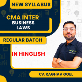 CA Raghav Goel Business Laws And Ethics Regular Batch For CMA Inter New Syllabus 
