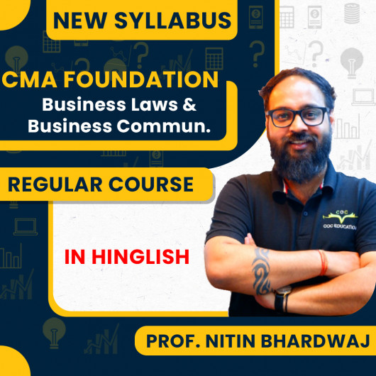 Prof. Nitin Bhardwaj Fundamentals Of Business Laws & Business Communication Regular Batch For CMA Foundation Prof. Nitin Bhardwaj Fundamentals Of Business Laws & Business Communication Regular Batch For CMA Foundation