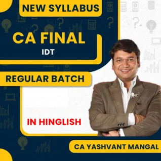 CA Yashvant Mangal Indirect Taxation regular In-Depth Full Course Latest Amended Batch For CA Final.