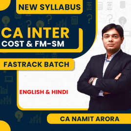 CA Namit Arora Cost &amp; FM-SM Combo Fastrack Online Classes For CA Inter