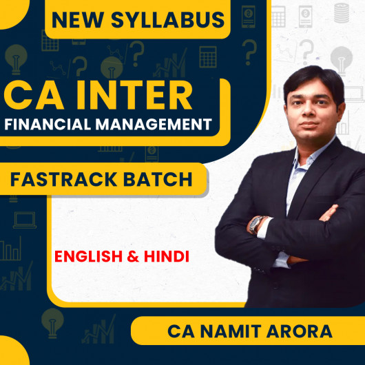 CA Namit Arora Financial Management (FM) Fastrack Batch For CA Inter CA Namit Arora Financial Management (FM) Fastrack Batch For CA Inter