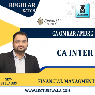 CA Inter Financial Management Regular Course New Course By CA Omkar Ambre : Online classes.