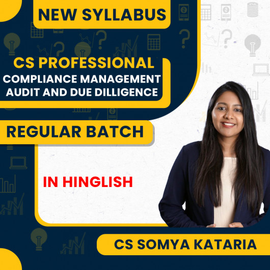 CS Somya Kataria Compliance management ,audit and due dilligence (CMAD) Regular Classes For CS CS Professional Online Classes