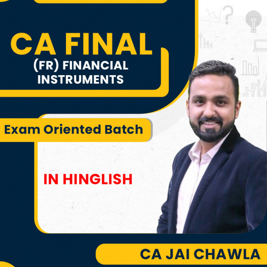 CA Final New Syllabus FR Financial Instruments Exam Oriented | CA. Jai Chawla CA Final New Syllabus FR Financial Instruments Exam Oriented | CA. Jai Chawla
