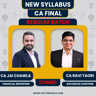 New Scheme CA Final FR, AUDIT Study Module Batch (Regular In-Depth) by CA Jai Chawla, & CA Ravi Taori 