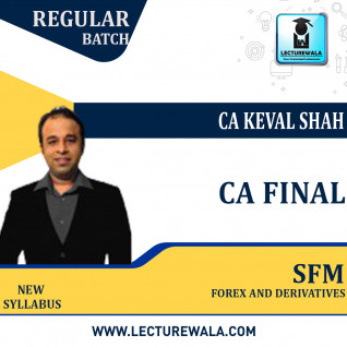 CA Final SFM (Main) – Forex + Derivatives By CA Keval Shah (For Nov 2023)