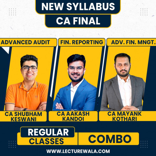 CA Aakash Kandoi FR, CA Shubham Keswani Audit & CA Mayank Kothari AFM Regular Online Combo Classes For CA Final CA Aakash Kandoi FR, CA Shubham Keswani Audit & CA Mayank Kothari AFM Regular Online Combo Classes For CA Final