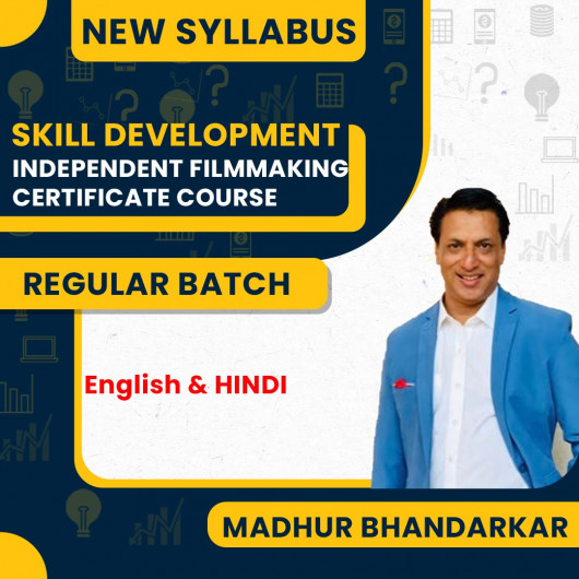 Madhur Bhandarkar Independent Filmmaking Certificate Course : Skill Development Course
