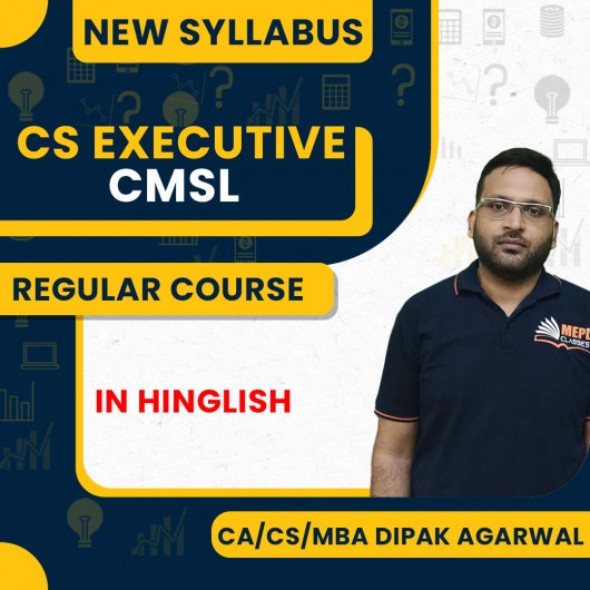 CA/CS Dippak Agarwal Group - 2 Capital Market & Securities Laws (CMSL) Regular Online Classes For CS Executive