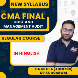 CA/CS/CPA Dipak Agarwal Cost &amp; Management Audit Regular Online Classes For CMA Final