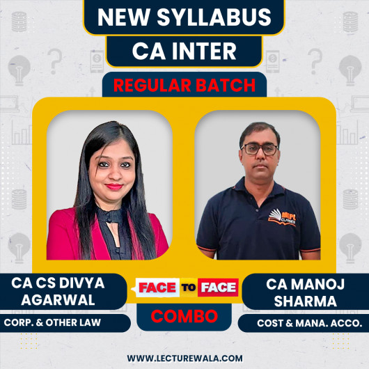 CA/CS Divya Agarwal Law & CA Manoj Sharma Costing Face To Face Regualr Combo Classes For CA Inter Online Classes CA/CS Divya Agarwal Law & CA Manoj Sharma Costing Face To Face Regualr Combo Classes For CA Inter Online Classes