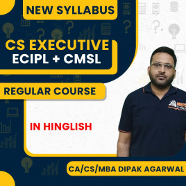 CS Executive New Syllabus CLSM + ECIPL Regular Online Combo Classes By CA/CS Dipak Agarwal