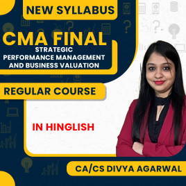 CA/CS Divya Agarwal New Syllabus Strategic Performance Management &amp; Business Valuation (SPM&amp;BV) Regular Online Classes For CMA Final