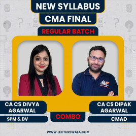 CA/CS Divya Agarwal SPM&amp;BV, CA Dipak Agarwal CMAD Regular Online Combo Classes For CMA Final 