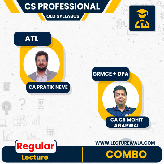 CA/CS Mohit Agarwal Module 1 GRMCE + DPA CA Pratik Nave Advance Tax Laws Regular Online Combo Classes For CS Professionals Old Syllabus CA/CS Mohit Agarwal Module 1 GRMCE + DPA CA Pratik Nave Advance Tax Laws Regular Online Combo Classes For CS Professionals Old Syllabus