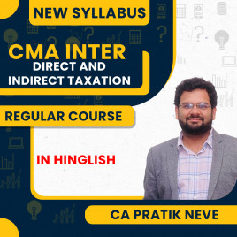 CA Pratik Neve Direct &amp; Indirect Taxation Regular Classes For CMA Inter New Syllabus Online Classes