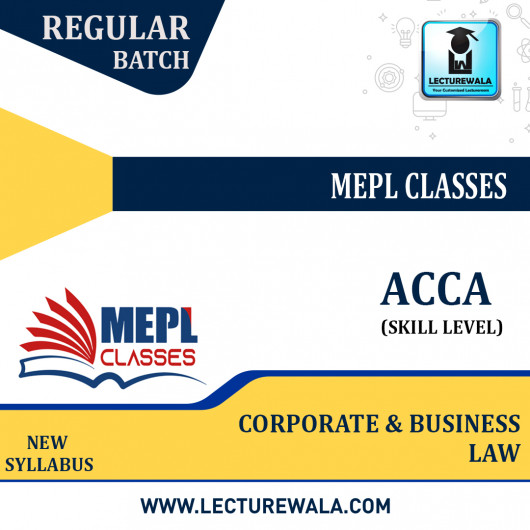 ACCA - SKILL LEVEL - CORPORATE & BUSINESS LAW (WITHOUT BOOKS) - FOR MOBILE APP (ANDROID / IOS ONLY) BY MEPL