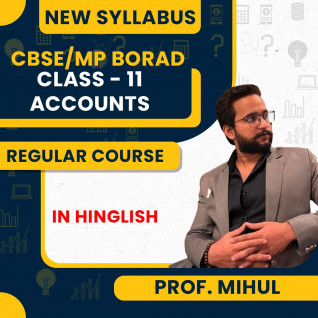 11th CBSE / MP Board - Accounts Full Course By Prof. Mihul : Google drive / Online classes.